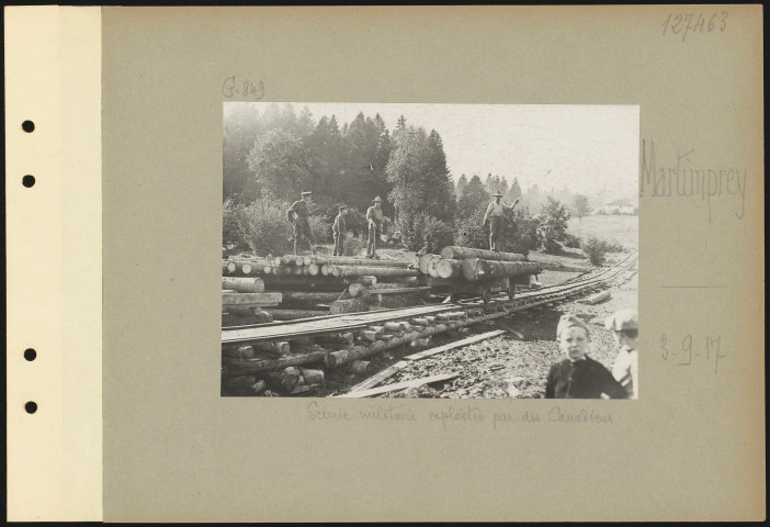 Martimprey. Scierie militaire exploitée par des Canadiens