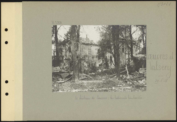 Coeuvres-et-Valsery. Le château de Coeuvres : les bâtiments bombardés