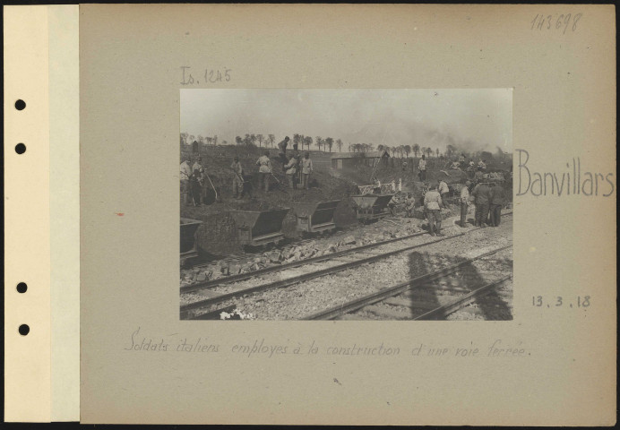 Banvillars. Soldats italiens employés à la construction d'une voie ferrée