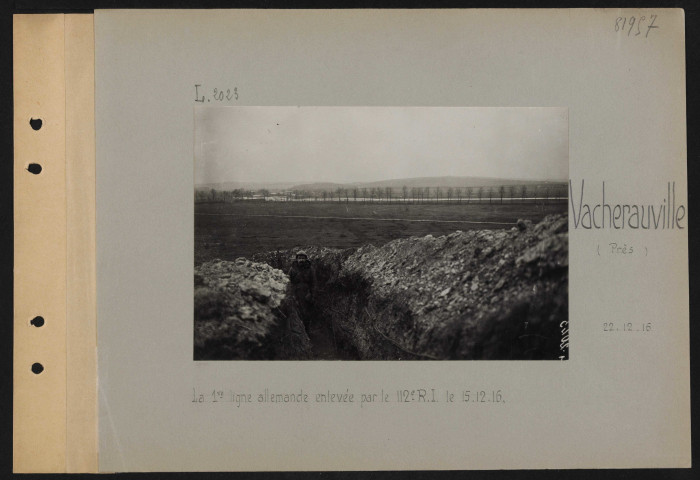 Vacherauville (près). La première ligne allemande enlevée par le 112e RI le 15.12.16