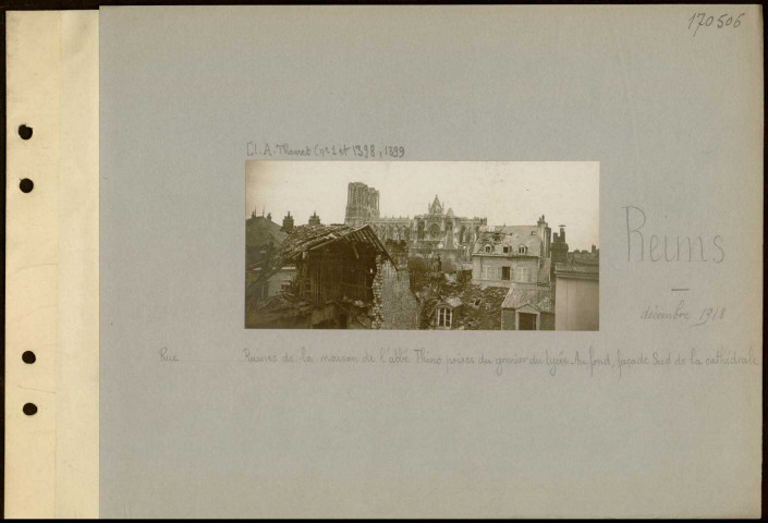 Reims. Rue ? Ruines de la maison de l'abbé Thino prises du grenier du lycée. Au fond, façade sud de la cathédrale