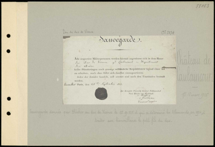 Château de Caulaincourt. Sauvegarde donnée par Blücher au duc de Vicence le 25.9.1815 et qui a déterminé les Allemands, en 1914, à traiter avec bienveillance le petit-fils du duc