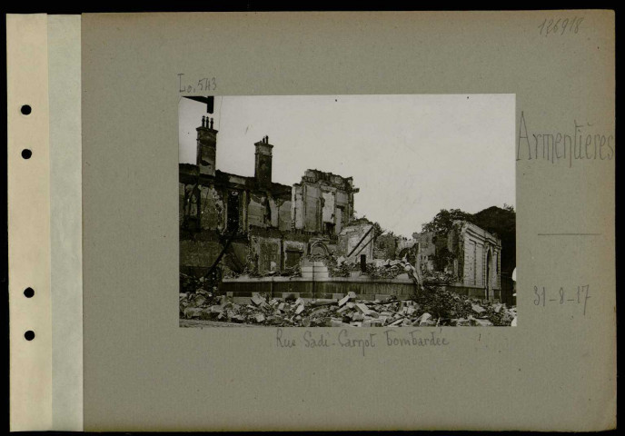 Armentières. Rue Sadi-Carnot bombardée