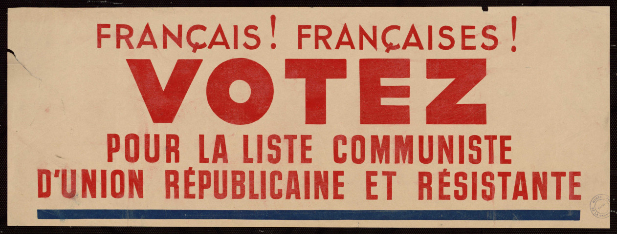 Français ! Françaises ! Votez pour la liste communiste et d'union républicaine et résistante