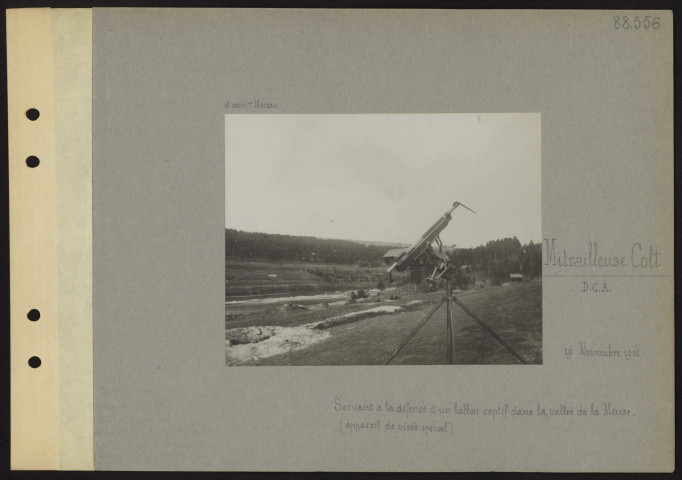 S.l. Mitrailleuse Colt DCA. Servant à la défense d'un ballon captif dans la vallée de la Meuse (appareil de visée spécial)