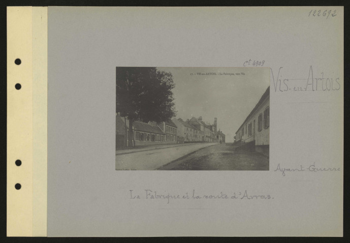 Vis-en Artois. La fabrique et la route d'Arras