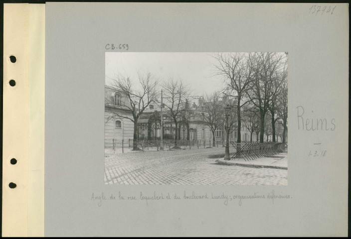 Reims. Angle de la rue Coquebert et du boulevard Lundy ; organisations défensives
