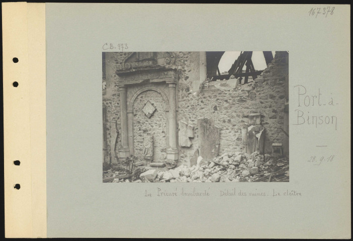 Port-à-Binson. Le prieuré bombardé. Détail des ruines. Le cloître