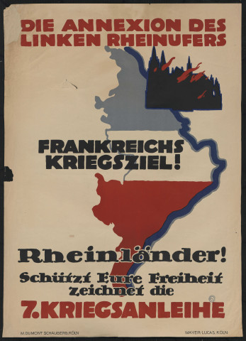 Die Annexion des Linken Rheinufers : Frankreichs Kriegsziel !