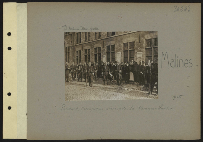 Malines. Pendant l'occupation allemande. La Kommandantur