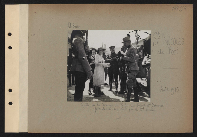 Saint-Nicolas-de-Port. Quête de la Journée du Poilu. Le président Poincaré fait donner son obole par le colonel Pénelon