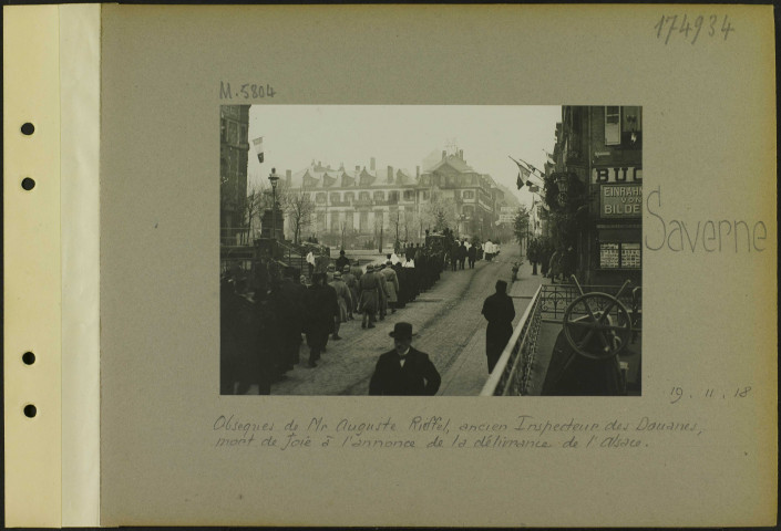 Saverne. Obsèques de monsieur Auguste Rieffel, ancien inspecteur des douanes, mort de joie à l'annonce de la délivrance de l'Alsace