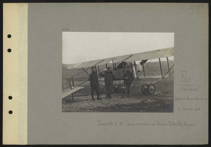 Verdun, Belleville (Meuse). Adjudant For, Vasseur et Baud mécaniciens. Escadrille C 18. Camp d'aviation