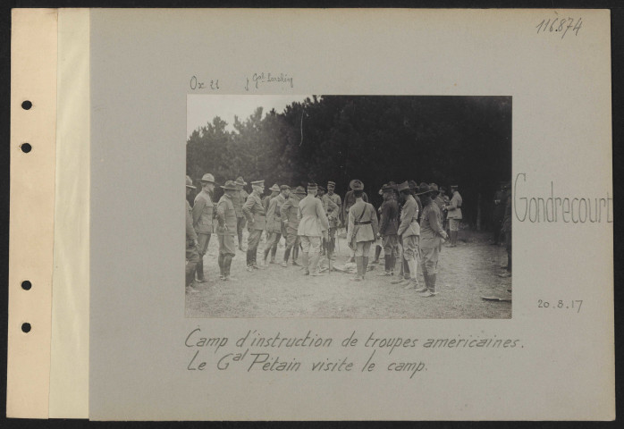 Gondrecourt. Camp d'instruction de troupes américaines. Le général Pétain visite le camp