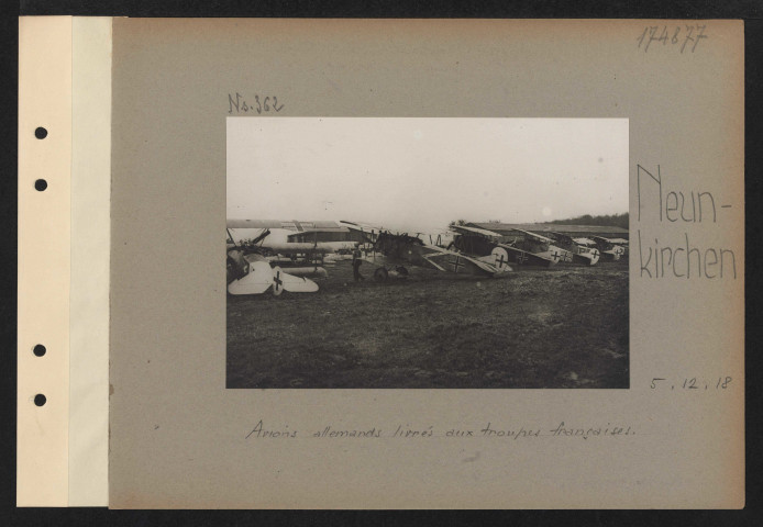 Neunkirchen. Avions allemands livrés aux troupes françaises