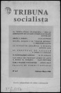 Tribuna socialista (1963 : n° 6). Sous-Titre : revista independiente de crítica e información [puis] revista de crítica marxista. Editada par la izquierda del P.O.U.M. (Paris)