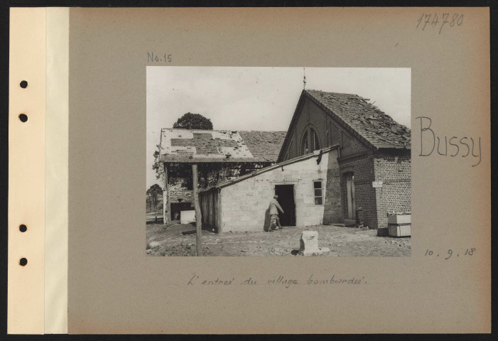 Bussy. L'entrée du village bombardée