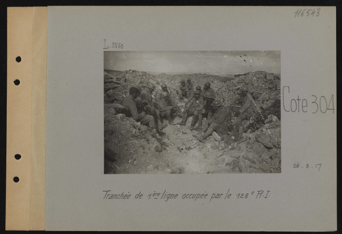 Cote 304. Tranchée de première ligne occupée par le 128e RI