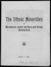 The Ethnic minorities in Macedonia under Serbian and Greek domination