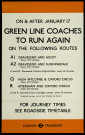 On and after january 17 : Green line coaches to run again on the following routes