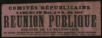 Comités républicains : Réunion Publique Théâtre de la Renaissance