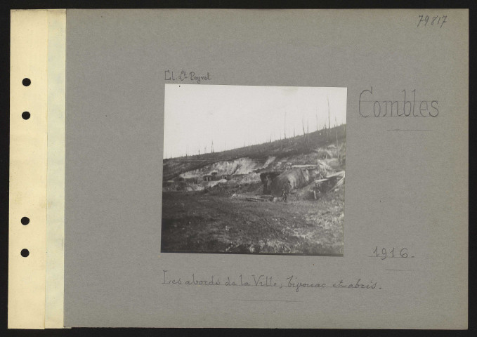 Combles. Les abords de la ville ; bivouac et abris