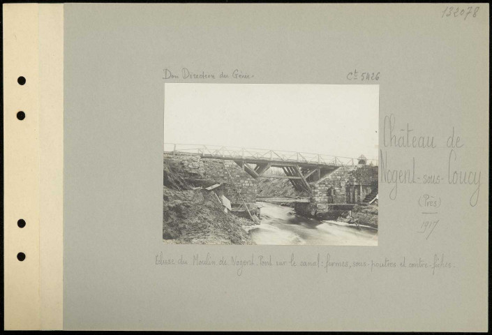 Château de Nogent-sous-Coucy (près). Écluse du Moulin de Nogent. Pont sur le canal : fermes, sous-poutres et contre-fiches