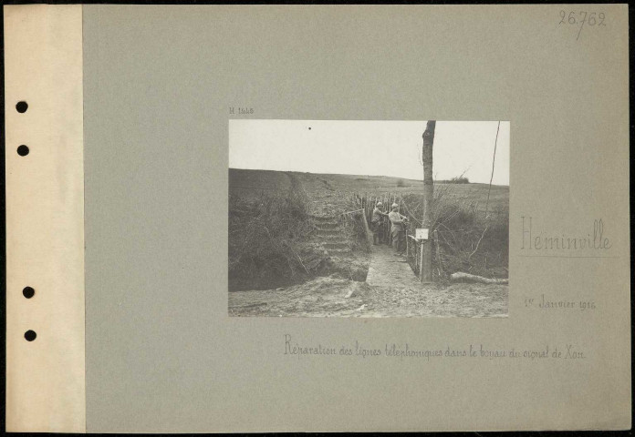 Héminville. Réparation des lignes téléphoniques dans le boyau du signal de Xon