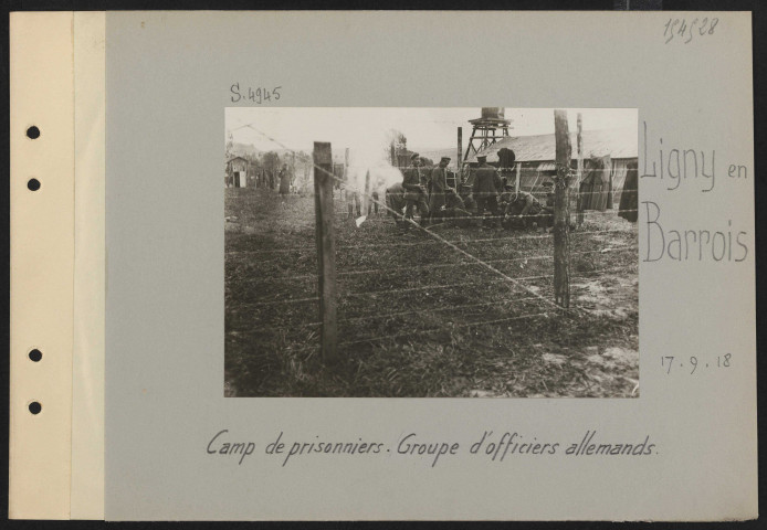 Ligny-en-Barrois. Camp de prisonniers. Groupe d'officiers allemands