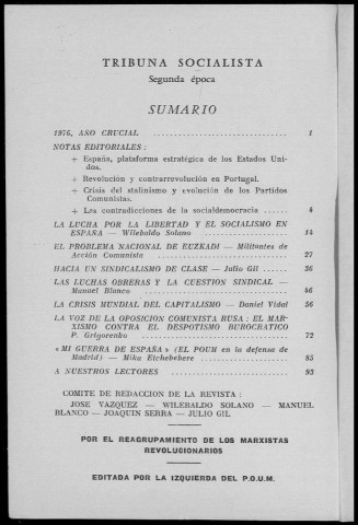 Tribuna socialista (1976 : n° 2-4). Sous-Titre : revista independiente de crítica e información [puis] revista de crítica marxista. Editada par la izquierda del P.O.U.M. (Paris)
