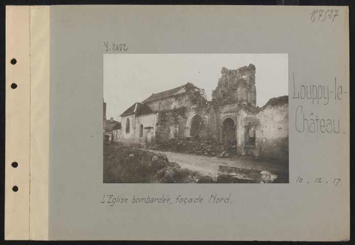 Louppy-le-Château. L'église bombardée, façade nord