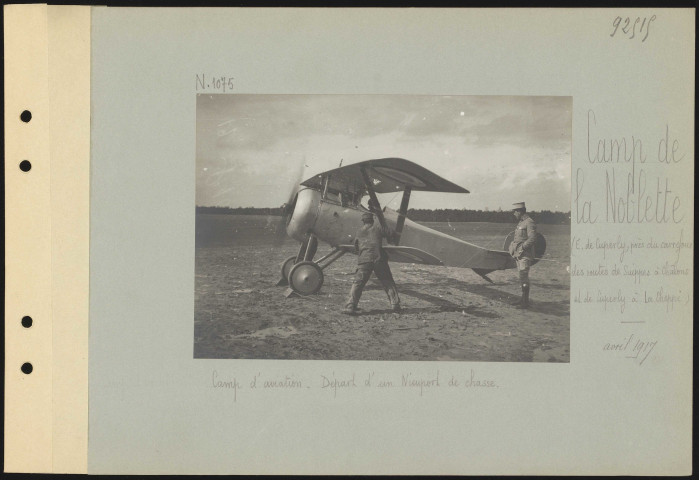 Camp de la Noblette (est de Cuperly, près du carrefour des routes de Suippes à Châlons et de Cuperly à La Cheppe). Camp d'aviation. Départ d'un Nieuport de chasse