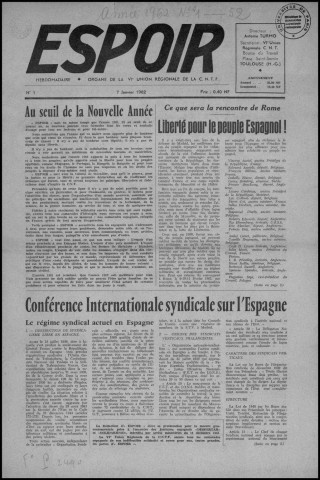 Espoir (1962 : n° 1-52). Sous-Titre : organe de la VIe Union régionale de la C.N.T.F. - C.N.T. - A.I.T. [puis] hebdomadaire de la C.N.T.. Autre titre : Suite de : C.N.T.