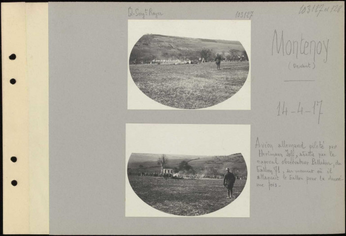 Montenoy (devant). Avion allemand piloté par Hertmann Joff, abattu par le caporal observateur Pelletier, du ballon 71, au moment où il attaquait le ballon pour la deuxième fois