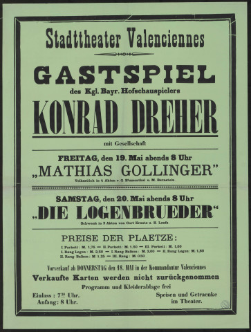 Stadttheater Valenciennes : Gastspiel des Kgl. Bayr. Hofschauspielers Konrad Dreher