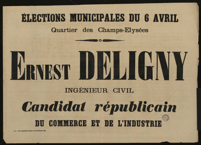 Elections Municipales du 6 avril Quartier Champs-Elysées : Ernest Deligny Candidat républicain