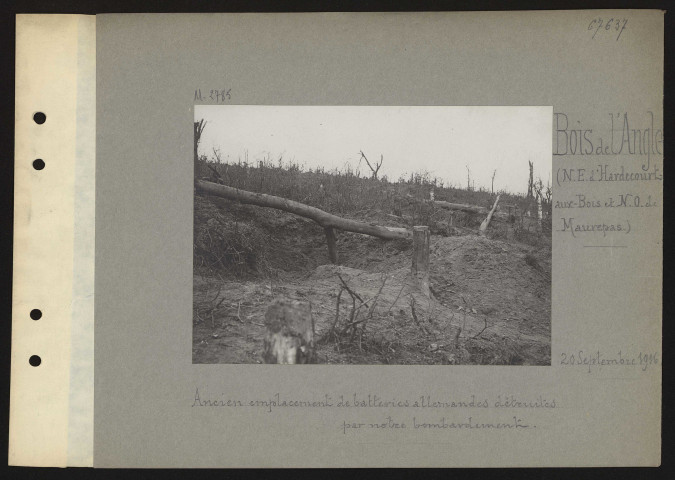 Bois de l'Angle (nord-est d'Hardecourt-aux-Bois et nord-ouest de Maurepas). Ancien emplacement de batteries allemandes détruites par notre bombardement