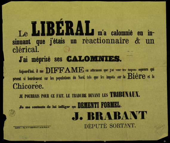 Le libéral m'a calomnié Démenti formel : J. Brabant