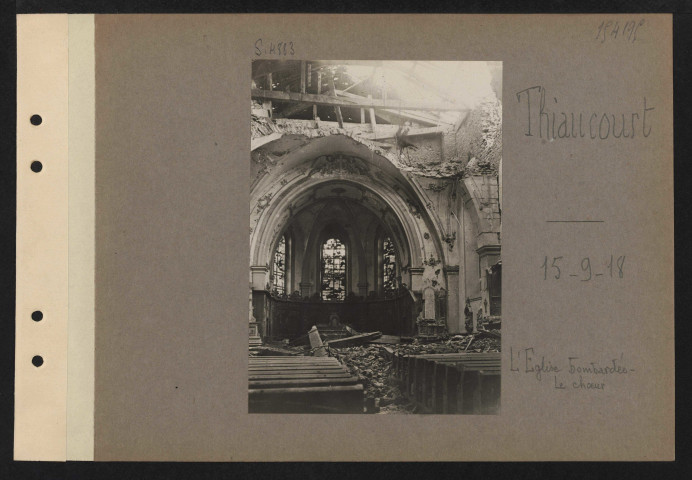 Thiaucourt. L'église bombardée. Le chœur