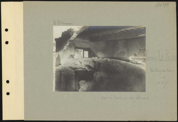 Ferme La Bisa (Près Missy-sur-Aisne). Dans la ferme, un abri allemand