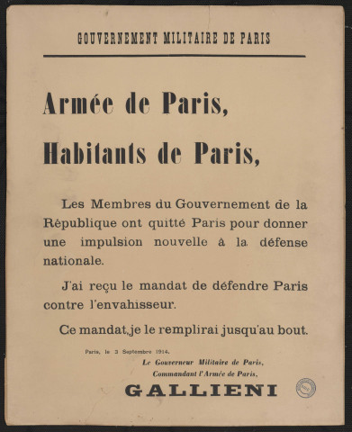 Habitants de Paris, les membres du gouvernement de la République ont quitté Paris & J'ai reçu le mandat de défendre Paris