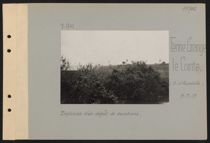 Ferme Grange le Comte (sud d'Auzéville). Explosion d'un dépôt de munitions