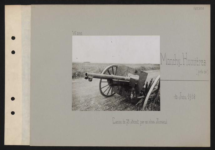 Monchy-Humières (près de). Canon de 75 atteint par un obus allemand