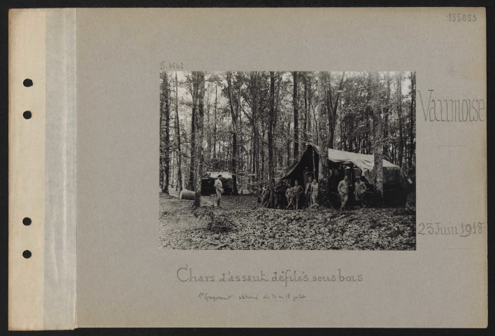 Vaumoise. Chars d'assaut défilés sous bois. Premier groupement stationné du 14 au 18 juillet