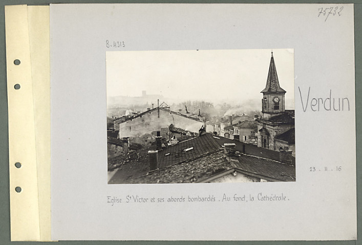 Verdun. Eglise Saint-Victor et ses abords bombardés. Au fond, la cathédrale