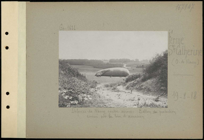 Ferme Sainte-Catherine (ouest de Nancy). Défense de Nancy contre avions. Ballon de protection amené sur le lieu d'ascension