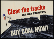 Clear the tracks for war shipments : buy coal now !