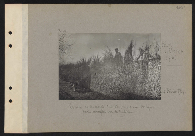 Ferme La Verrue (près). Passerelle sur les marais de l'Oise menant aux premières lignes : partie camouflée vue de l'extérieure