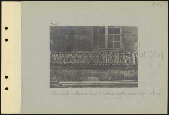Largny. Poutre sculptée de clôture du chœur de l'église de Jouy (Oise) évacuée et déposée à Largny