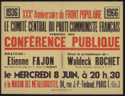 XXXe anniversaire du front populaire : le comité central du parti communiste français organise une conférence publique